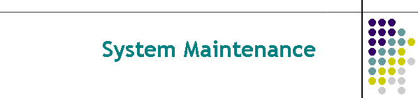 System Maintenance