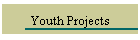 Youth Projects