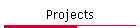 Projects