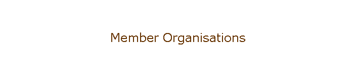 Member Organisations