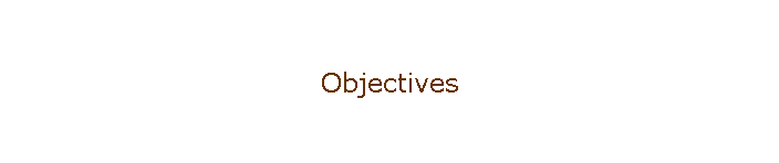 Objectives