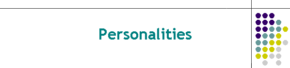 Personalities